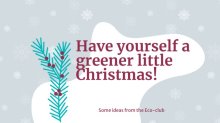 Have yourself a greener little Christmas